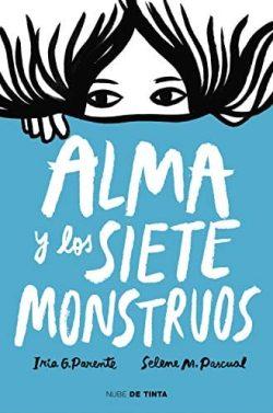 Alma  y  los  siete  monstruos  |  Iria  G.  Parente  y  Selene  M.  Pascual