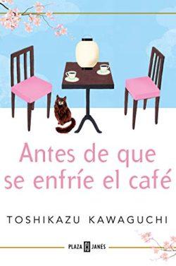 Antes  de  que  se  enfríe  el  café  |  Toshikazu  Kawaguchi