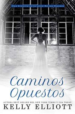 Caminos  Opuestos  (Novias  texanas  3)  |  Kelly  Elliott