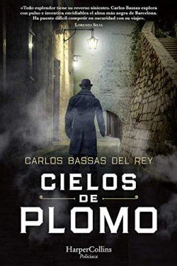 Cielos  de  plomo  |  Carlos  Bassas  Del  Rey