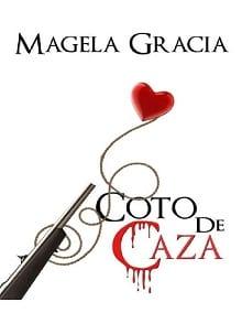 Coto  de  Caza  |  Magela  Gracia