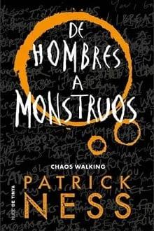 De  hombres  a  monstruos  |  Patrick  Ness