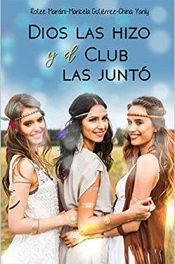 Dios  Las  Hizo  y  El  Club  Las  Juntó  |  Maricela  Gutiérrez  y  Rotze  Mardini