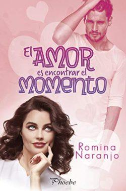 El  amor  es  encontrar  el  momento  |  Romina  Naranjo