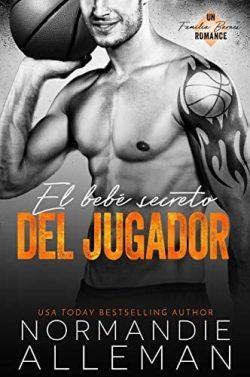 El  bebé  secreto  del  jugador  |  Normandie  Alleman