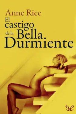 El  castigo  de  la  Bella  Durmiente  |  Anne  Rice
