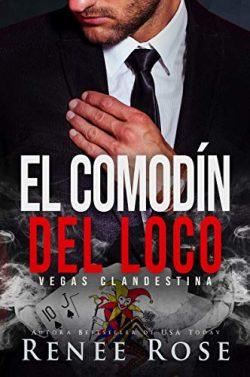 El  comodín  del  loco  |  Renee  Rose