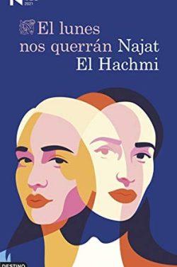 El  lunes  nos  querrán  |  Najat  El  Hachmi