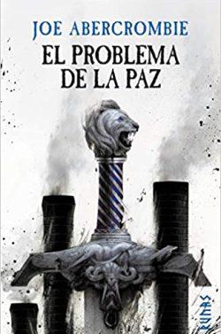 El  problema  de  la  paz  |  Joe  Abercrombie