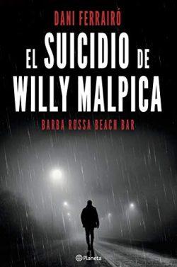 El  suicidio  de  Willy  Malpica  |  Daniel  Ferrairó