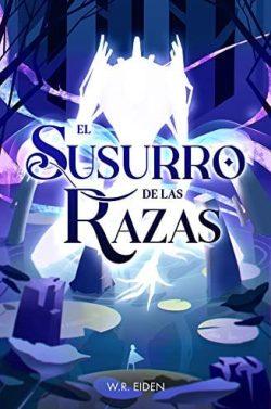 El  Susurro  de  las  Razas  |  W.R.  Eiden