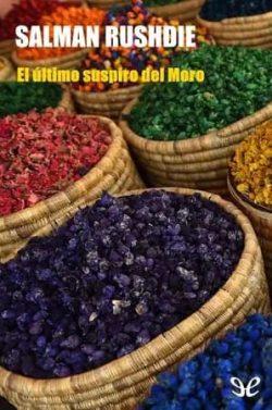 El  último  suspiro  del  Moro  |  Salman  Rushdie