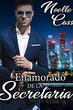 Enamorado  de  la  secretaria  |  Noelle  Cass