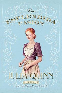 Espléndida  pasión  (Blydon  1)  |  Julia  Quinn