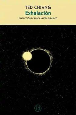 Exhalación  |  Ted  Chiang