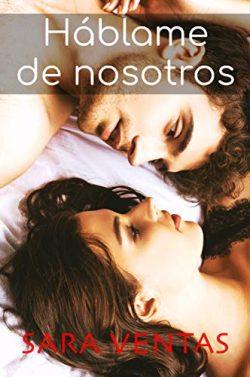 Háblame  de  nosotros  |  Sara  Ventas