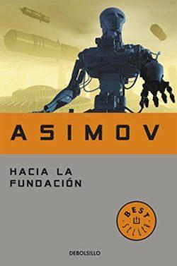 Hacia  la  Fundación  |  Isaac  Asimov