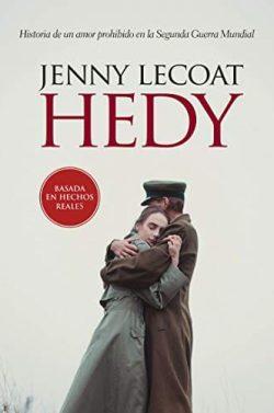 Hedy:  Historia  de  un  amor  prohibido  en  la  Segunda  Guerra  Mundial  |  Jenny  Lecoat