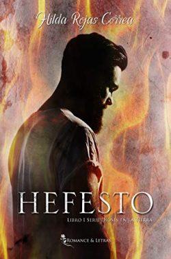 Hefesto  (Dioses  en  la  Tierra  1)  |  Hilda  Rojas  Correa