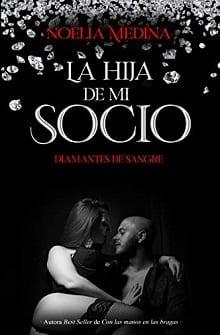 La  hija  de  mi  socio  |  Noelia  Medina