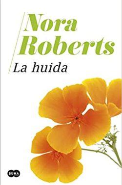 La  huida  |  Nora  Roberts