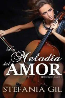 La  melodía  del  amor  (Hermanas  Collins  2)  |  Stefania  Gil