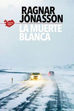 La  muerte  blanca  |  Ragnar  Jónasson