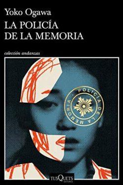 La  Policía  de  la  Memoria  |  Yoko  Ogawa