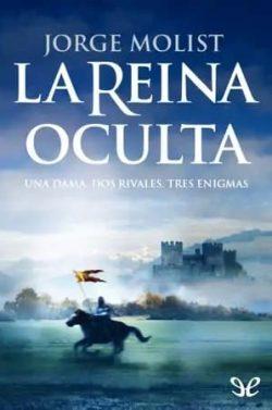 La  reina  oculta  |  Jorge  Molist