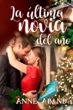 La  última  novia  del  año  |  Anne  Aband