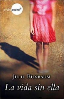 La  vida  sin  ella  |  Julie  Buxbaum