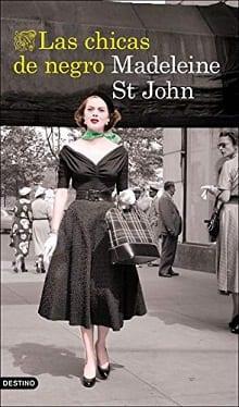 Las  chicas  de  negro  |  Madeleine  St  John