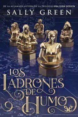 Los  ladrones  de  humo  |  Sally  Green
