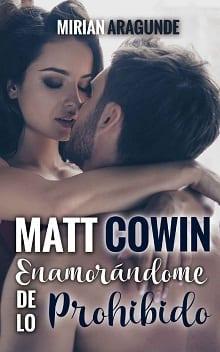 Matt  Cowin:  Enamorándome  de  lo  prohibido  |  Mirian  Aragunde