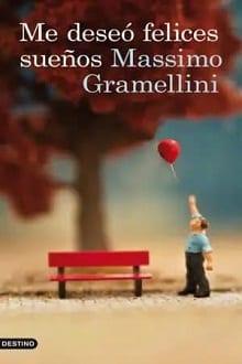Me  deseó  felices  sueños  |  Massimo  Gramellini