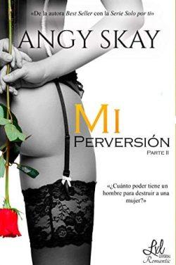 Mi  perversión  (Mi  obsesión  2)  |  Angy  Skay
