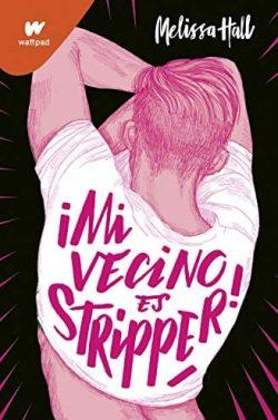 ¡Mi  vecino  es  stripper!  |  Melissa  Hall