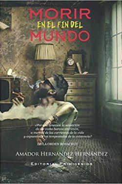 Morir  en  el  fin  del  mundo  |  Amador  Hernández