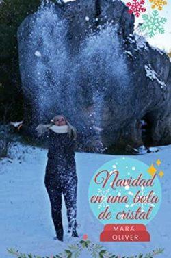 Navidad  en  una  bola  de  cristal  |  Mara  Oliver