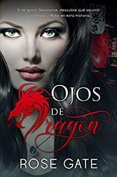Ojos  de  Dragón  |  Rose  Gate