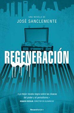 Regeneración  |  José  Sanclemente