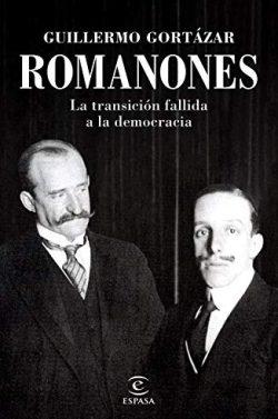 Romanones:  La  transición  fallida  a  la  democracia  |  Guillermo  Gortázar