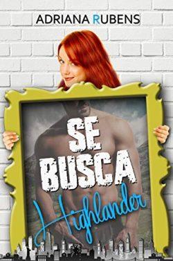 Se  busca  highlander  (Se  busca  /  Hermanas  Ryan  1)  |  Adriana  Rubens