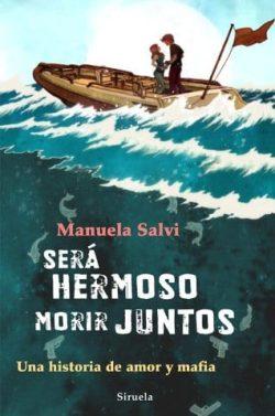 Será  hermoso  morir  juntos  |  Manuela  Salvi