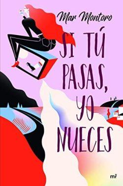 Si  tú  pasas,  yo  nueces  |  Mar  Montoro