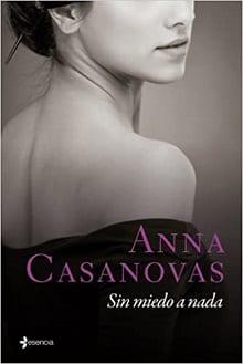 Sin  miedo  a  nada  |  Anna  Casanovas