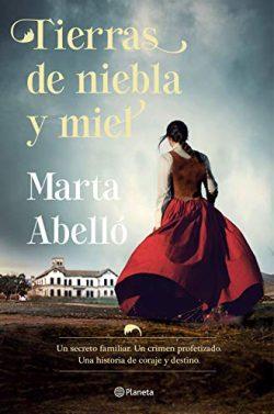 Tierras  de  niebla  y  miel  |  Marta  Abelló