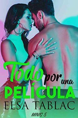 Todo  por  una  película  (Minis  5)  |  Elsa  Tablac