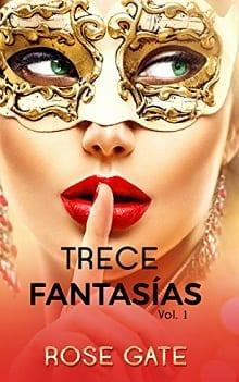 Trece  Fantasías  1  |  Rose  Gate