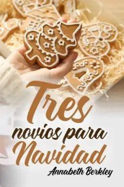 Tres  novios  para  Navidad  |  Annabeth  Berkley